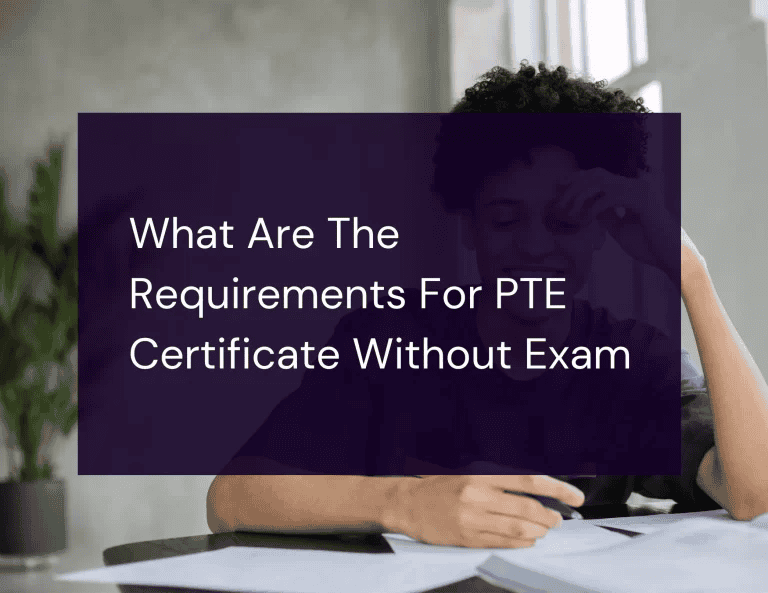 Get IELTS or PTE Certificate